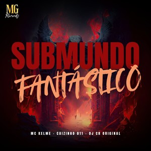 Submundo Fantastico (Explicit)