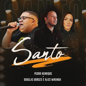 Santo(feat. Douglas Borges & Alice Miranda)