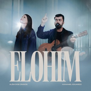 Elohim (feat. Hananiel Eduardo)