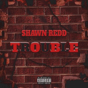 Trouble (Explicit)