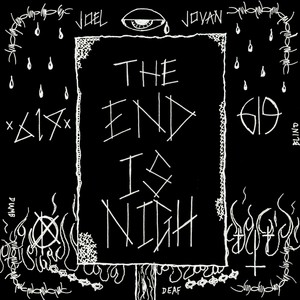 The End Is Nigh (Explicit)