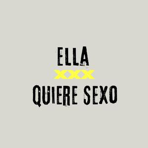 Ella Quiere Sexo XXX (feat. Jona La Melodia Suprema, Dary El Emperador & Alfredo Boy)