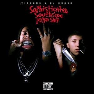 Sophisticated Southside Playa **** (Explicit)