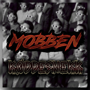 Mobben Køddesnekk (Explicit)