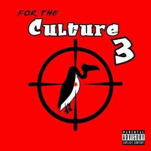 For The Culture 3 (Explicit)