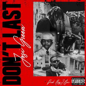Josi Green - Don't Last (Explicit)