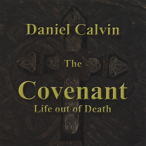 The Covenant Life out of Death