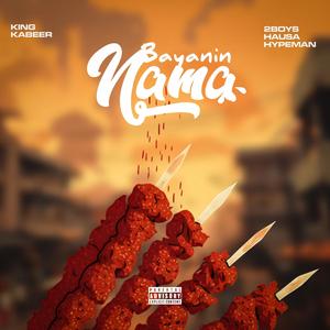 Bayanin Nama (feat. Hausa Hypeman) (Explicit)