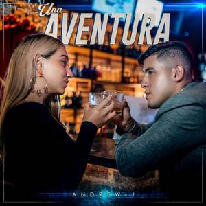 Una Aventura (Explicit)