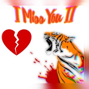 I Miss You II (feat. Arina) (Explicit)