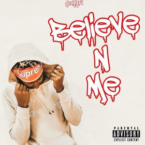 Believe In Me (Explicit)