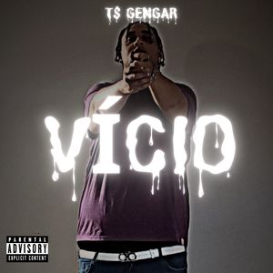 Vício (Explicit)