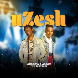 uZesh(feat. Asorh & Gqom-Lord)
