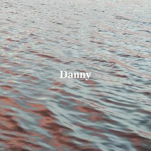 Danny (Explicit)