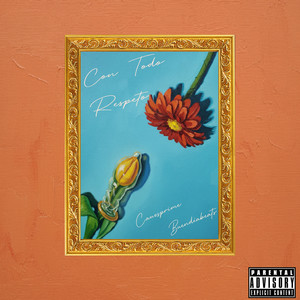 Con Todo Respeto (Explicit)