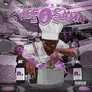 Chef-O-Sama (feat. BF Osama) [Explicit]