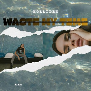 Waste my time (Explicit)