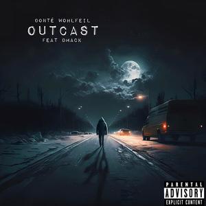 Outcast (feat. DMACK) (Explicit)