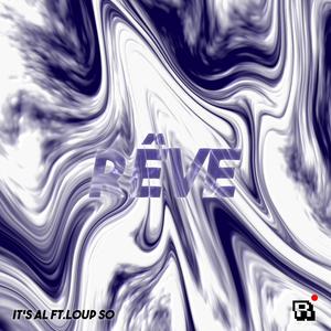 Rêve (feat. Loup so)