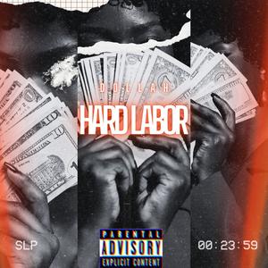 HARD LABOR (feat. KENO MAKK & LUCC) (Explicit)