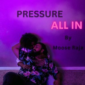 Pressure/All In (Explicit)