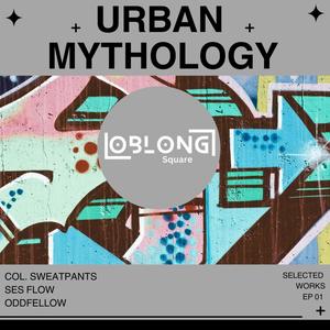 Urban Mythology (Explicit)