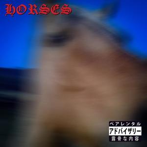HORSES (Explicit)