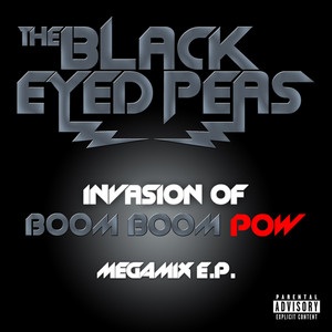 INVASION OF BOOM BOOM POW – MEGAMIX E.P. (Explicit)