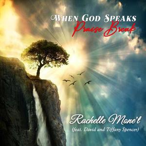 When God Speaks Praise Break (feat. David & Tiffany Spencer)