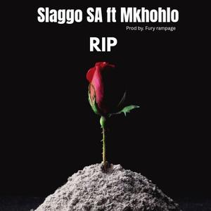 RIP (feat. Mkhohlo) (Explicit)