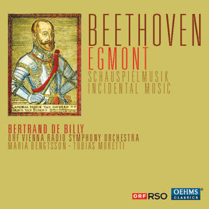 Beethoven, L. Van: Egmont (Bengtsson, Moretti, Vienna Radio Symphony, de Billy)