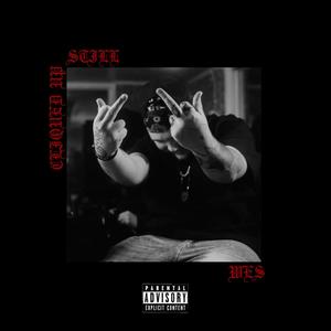 Cliqued Up Still (Explicit)