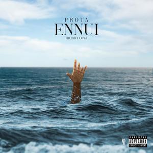 Ennui (Hobo Flow) (Explicit)