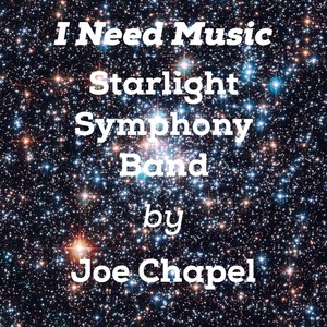 I Need Music (feat. Starlight Symphony Band)