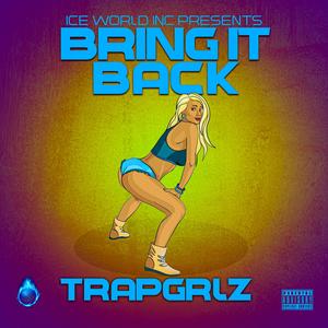 Bring It Back (Explicit)