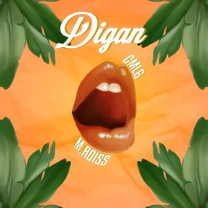 Digan(feat. M.Roiss) (Explicit)