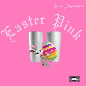 Easter Pink (Explicit)