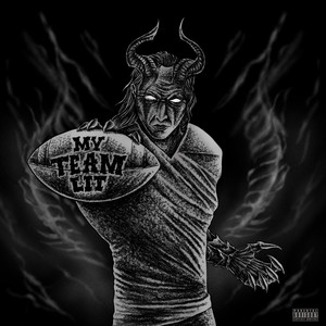 My Team Lit (Explicit)