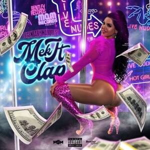 Mek It Clap (Explicit)
