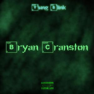 Bryan Cranston (Explicit)