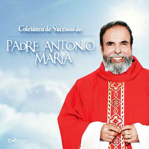 Coletânea de Sucessos do Padre Antônio Maria