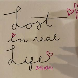 Lost In Real Life (Deluxe)