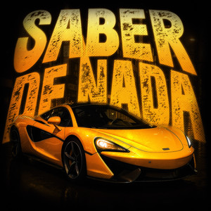 Saber de Nada Super Slowed (Explicit)