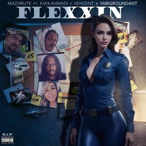 Flexxin (feat. Vinzent, Kia' kahmadi & Yabigroundant) [Explicit]