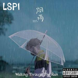 walking through the rain (Explicit)