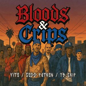 BLOODS & CRIPS (feat. YOUNG BOY CRIP & VITO MIRANDA) [Explicit]