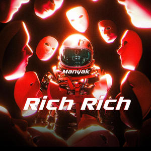 Rich Rich (Explicit)