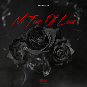 NO FAN OF LOVE (Explicit)