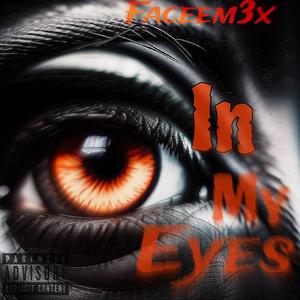 In my eyes (Explicit)