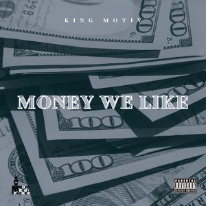 Money We Like (Explicit)